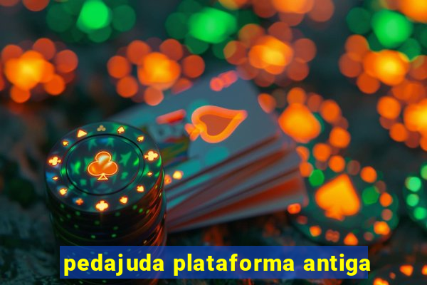 pedajuda plataforma antiga